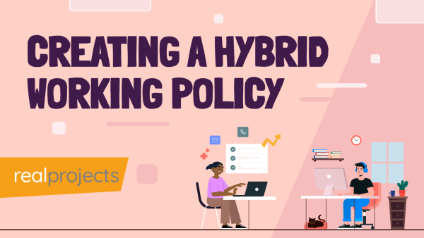 Developing a Hybrid Working Policy