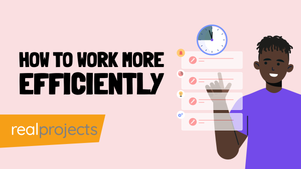 Time Management: How To Work More Efficiently