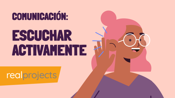 Comunicación: Escuchar Activamente