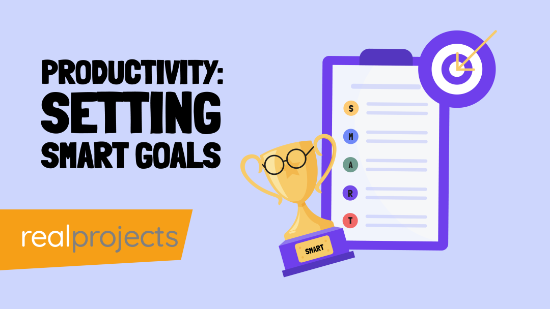 Productivity: Setting Smart Goals
