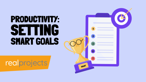 Productivity: Setting Smart Goals