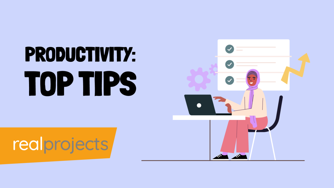 Productivity: Top Tips