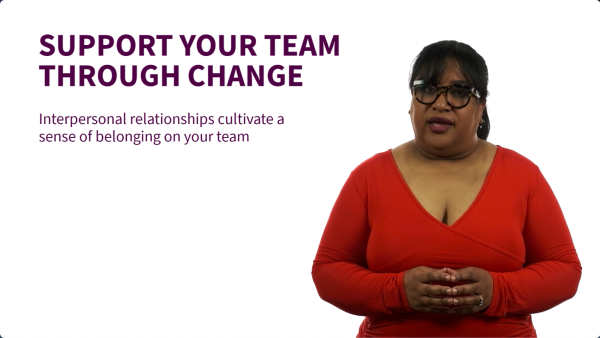 Diversity and Inclusion: Lead the Change - Support Your Team Through Change