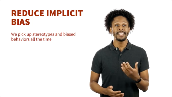 Diversity and Inclusion: Build the Foundation - Reduce Implicit Bias / Unconscious Bias