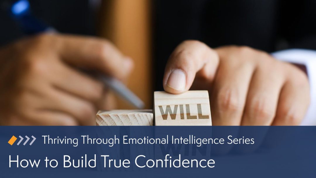 How to Build True Confidence