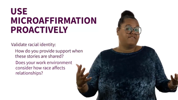 Reduce the Harm of Microaggression in the Workplace: Use Microaffirmation Proactively