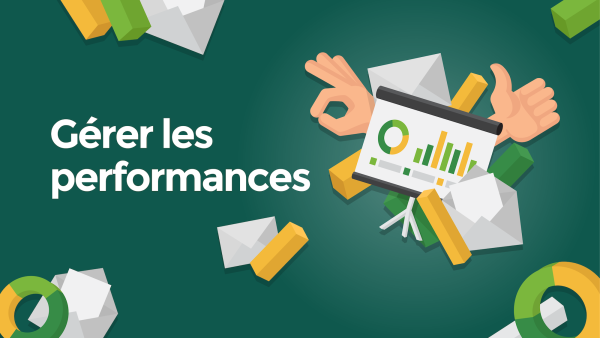 Gérer les performances
