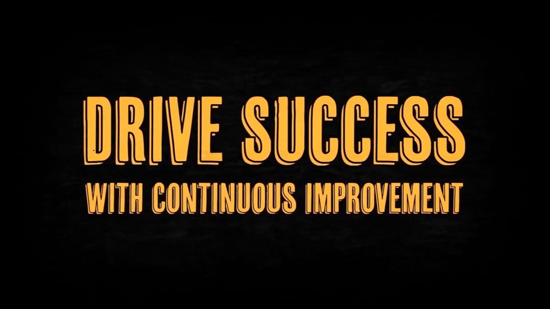 Drive Success with Continuous Improvement