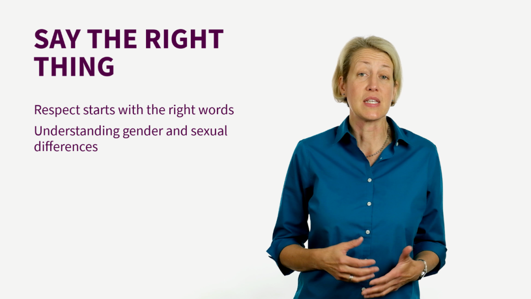 Respect Gender and Sexual Differences: Say the Right Thing