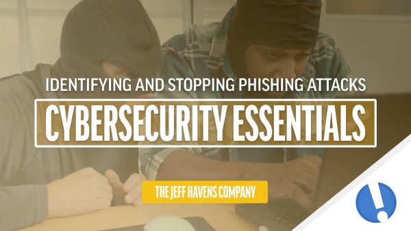 Cybersecurity Essentials: Identifying and Stopping Phishing Attacks
