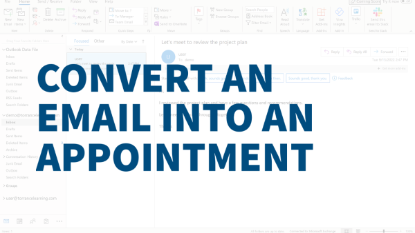 Outlook Basics - Convert an Email Into an Appointment