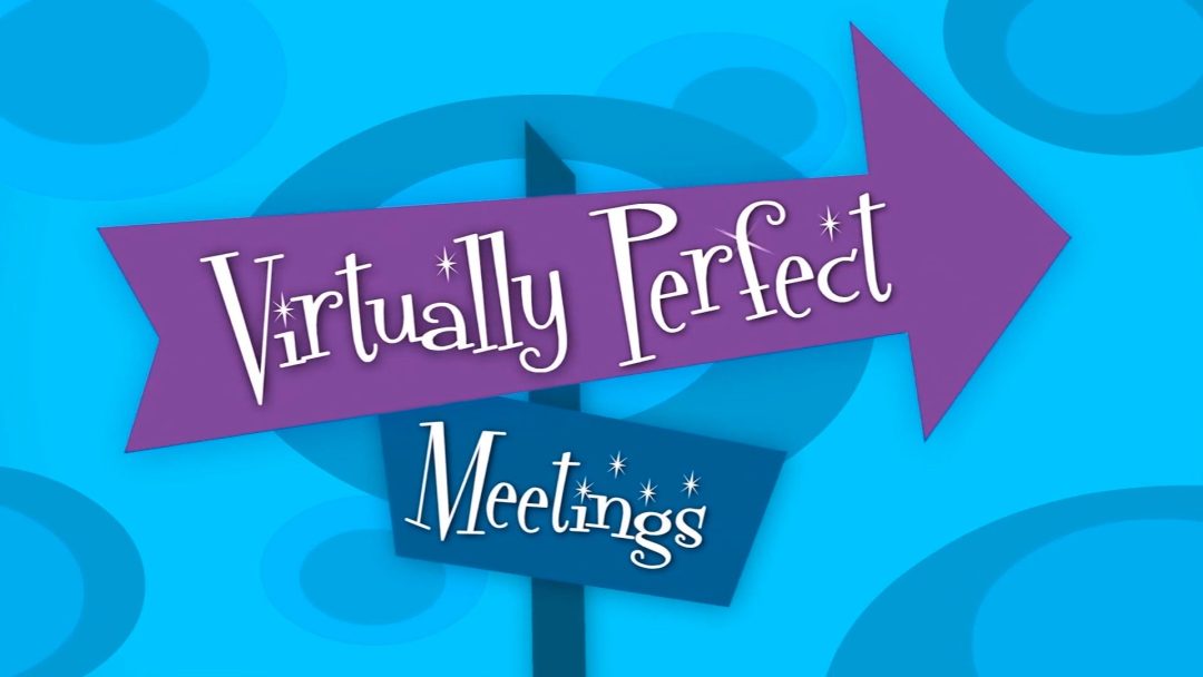 Virtually Perfect Meetings