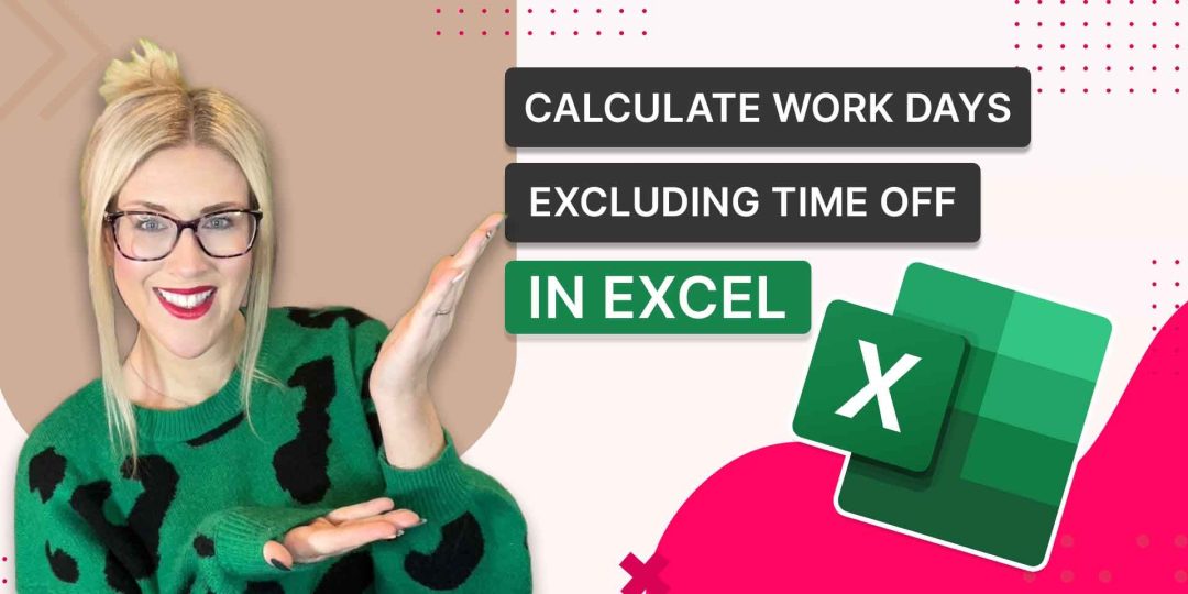 Calculate Work Days Excluding Time Off in Excel