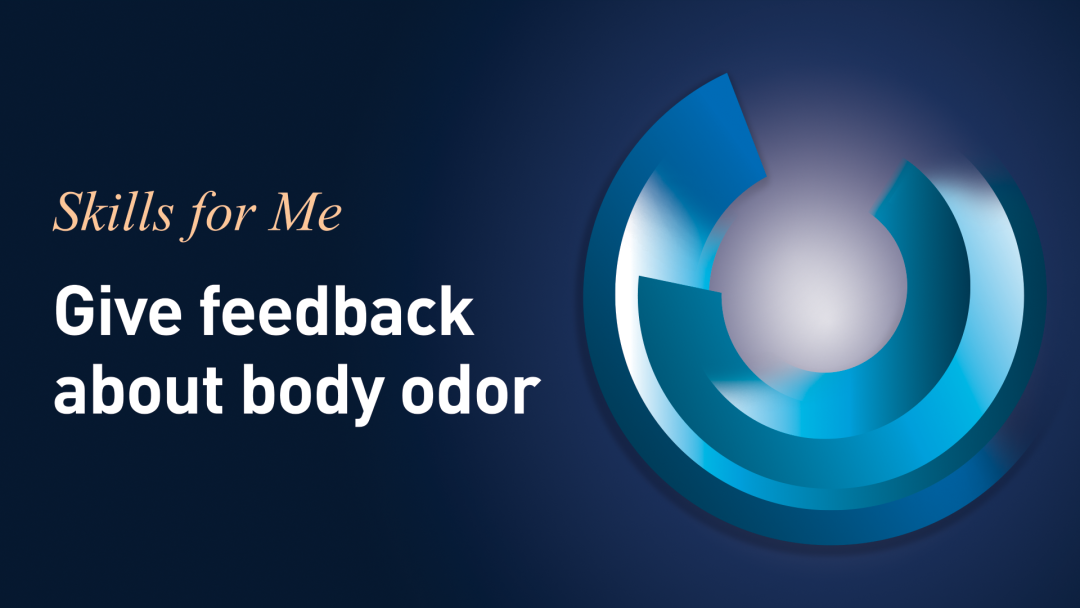 Give Feedback About Body Odor