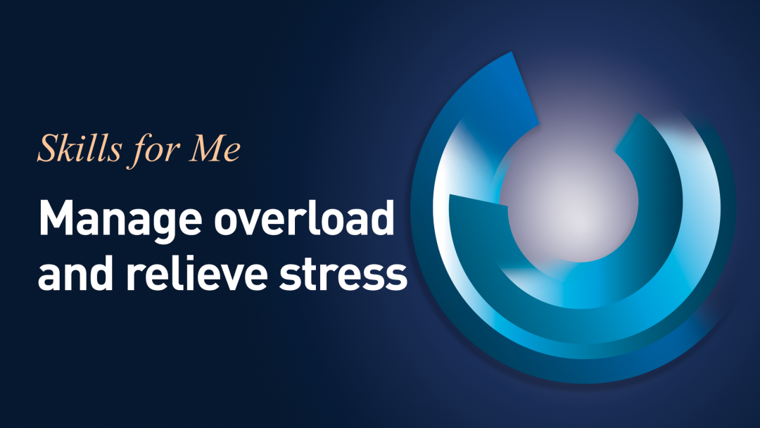 Manage Overload And Relieve Stress