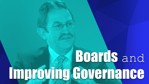 Boards and Improving Governance