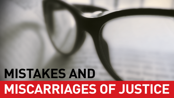 Giving Expert Evidence: 03. Mistakes and Miscarriages of Justice