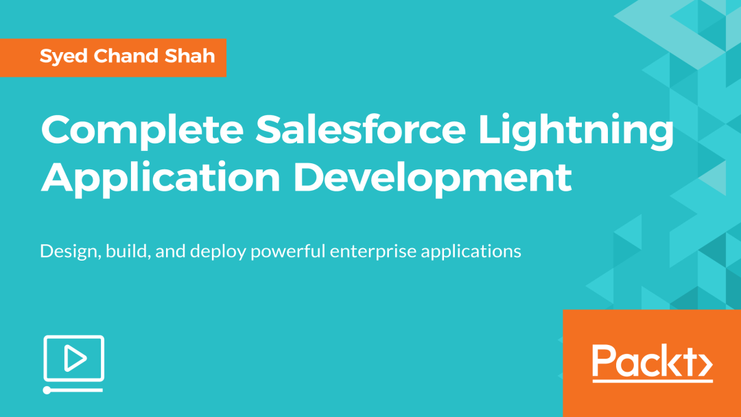 Complete Salesforce Lightning Application Development