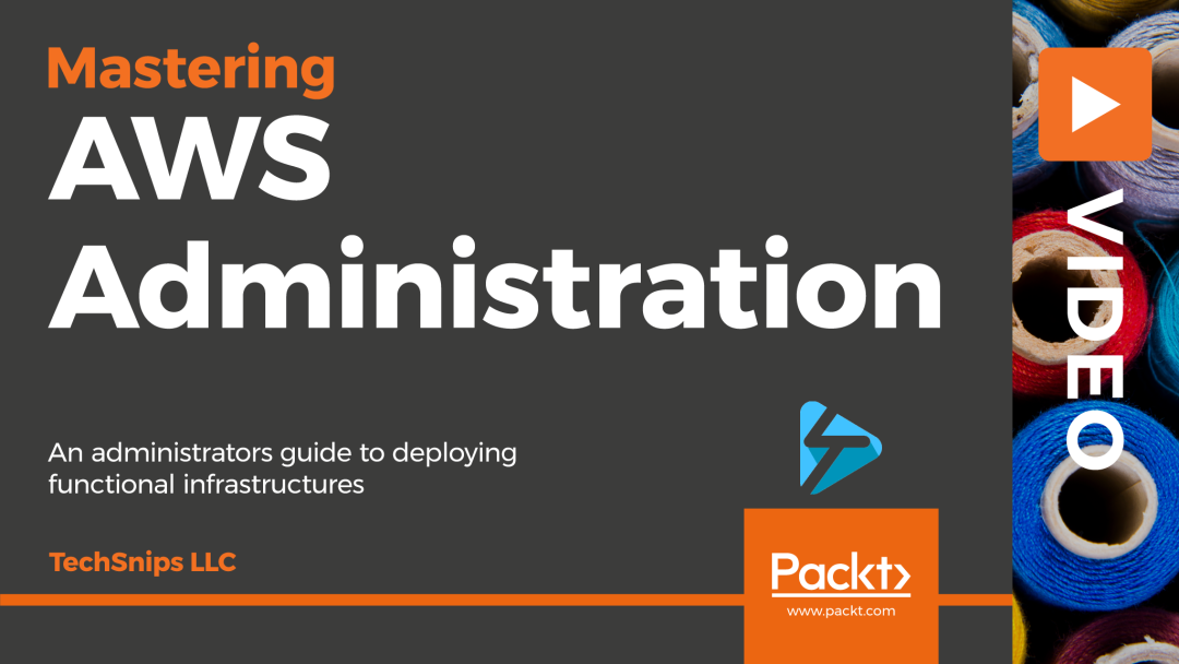 Mastering AWS Administration