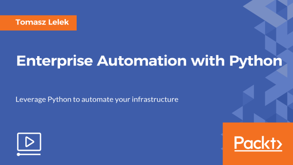 Enterprise Automation with Python