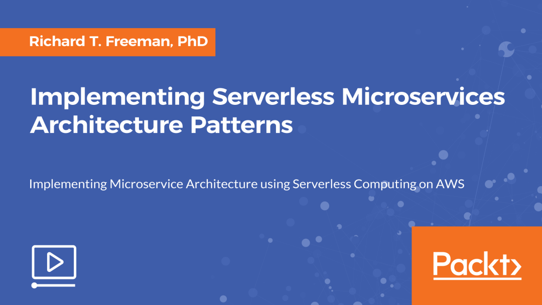 Implementing Serverless Microservices Architecture Patterns