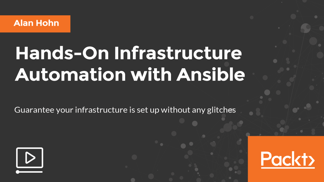 Hands-On Infrastructure Automation with Ansible