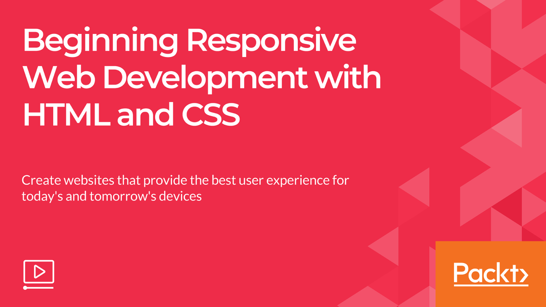 Beginning Responsive Web Development with HTML and CSS