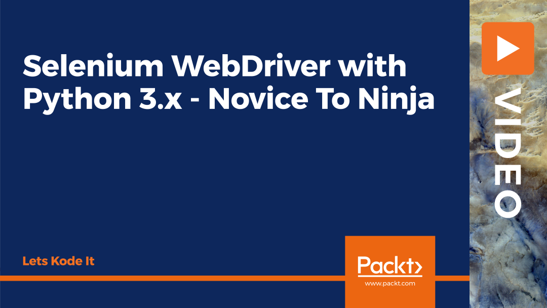 Selenium WebDriver With Python 3.x: Novice To Ninja: Part 2
