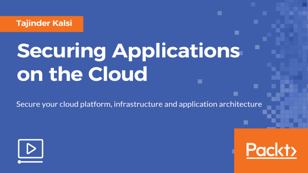 Securing Applications on the Cloud