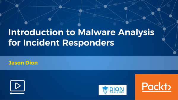 Introduction to Malware Analysis for Incident Responders