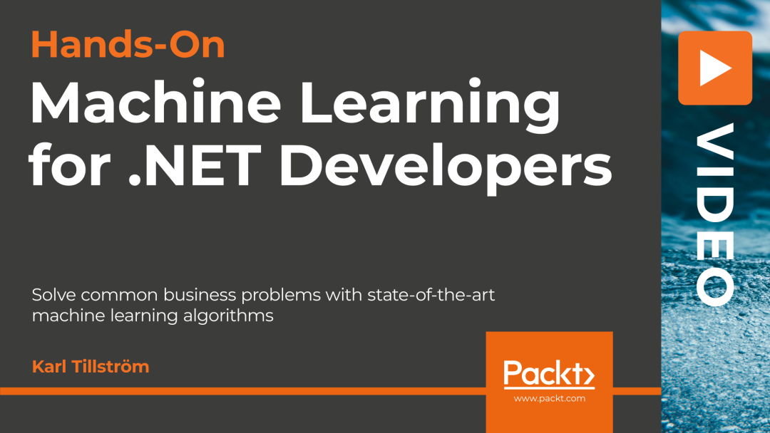 Hands-On Machine Learning for .NET Developers