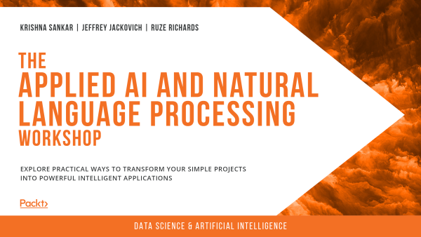 The Applied AI and Natural Language Processing Workshop