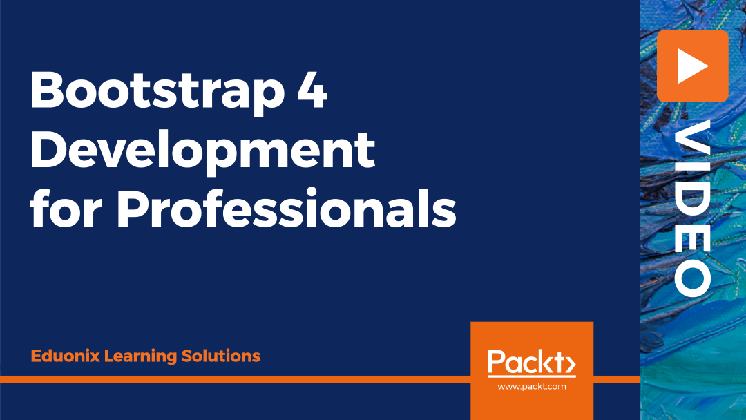 Bootstrap 4 Development for Professionals