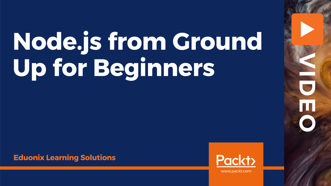 Node.js from Ground Up for Beginners