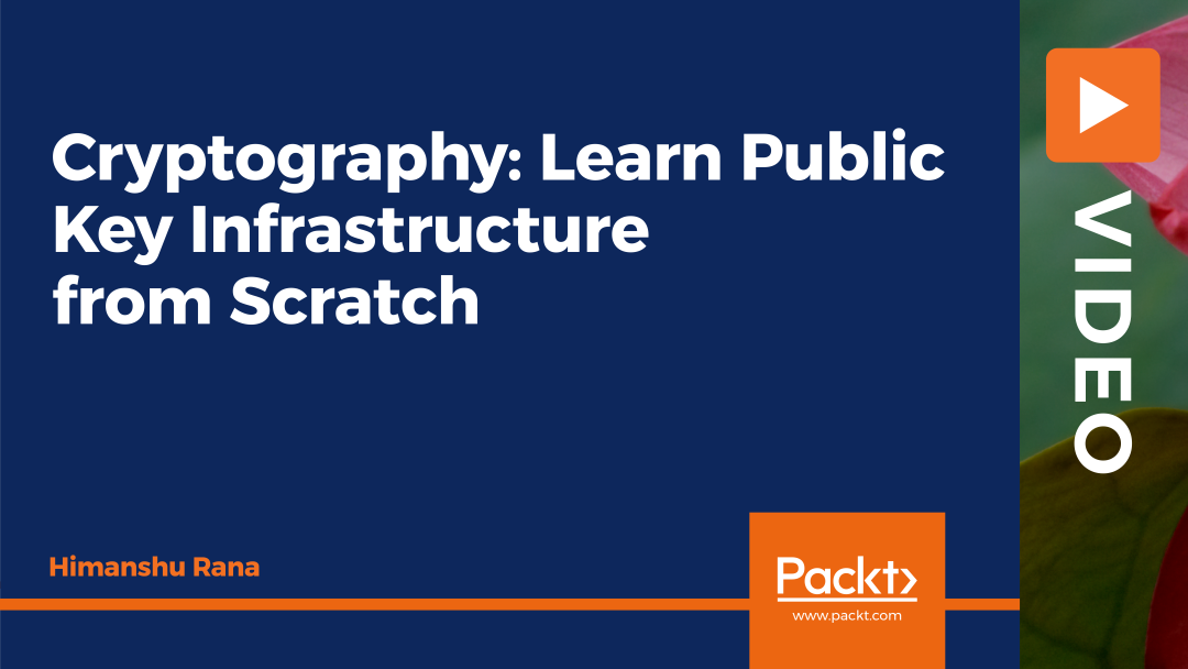 Cryptography: Learn Public Key Infrastructure from Scratch