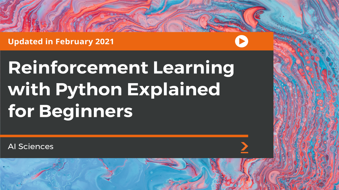 Reinforcement Learning with Python Explained for Beginners