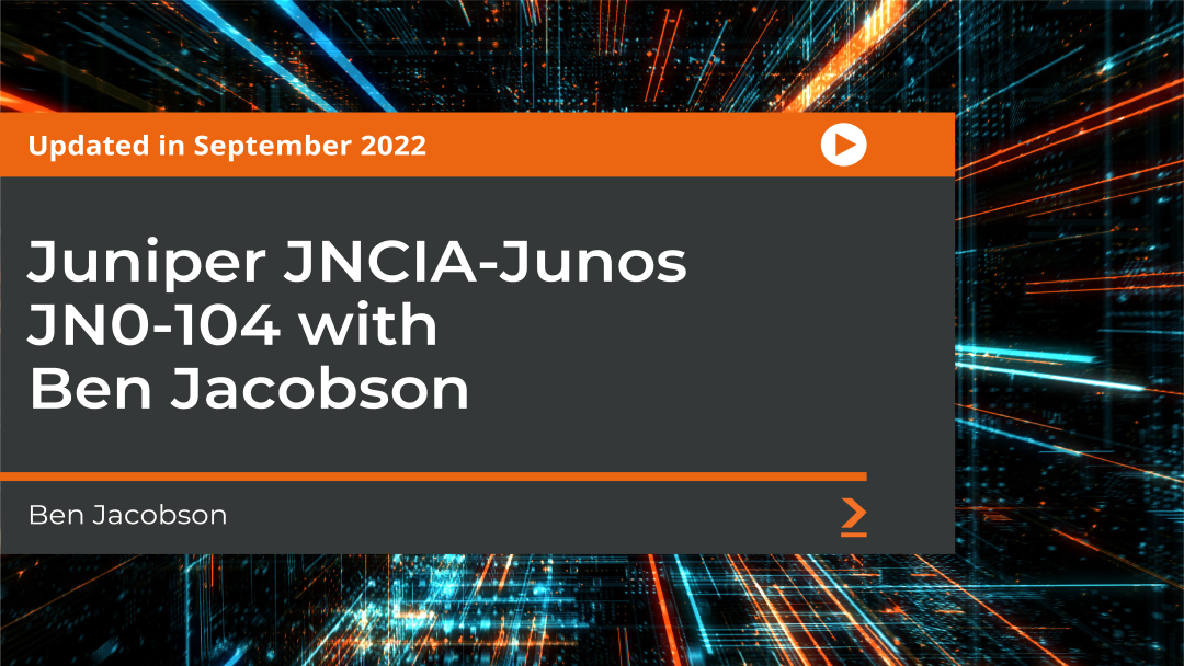 Juniper JNCIA-Junos JN0-104 with Ben Jacobson