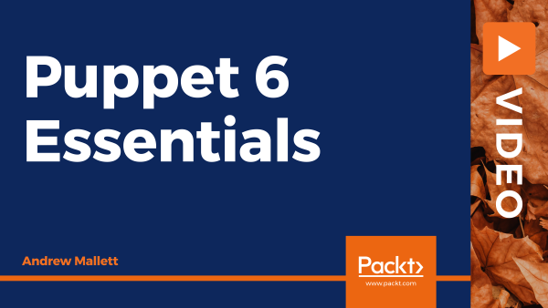 Puppet 6 Essentials