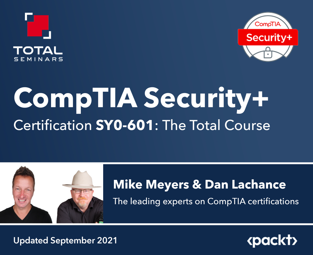 CompTIA Security+ Certification SY0-601: The Total Course: Part 2