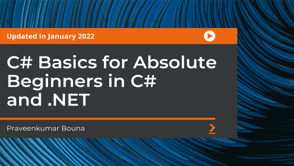 C# Basics for Absolute Beginners in C# and .NET