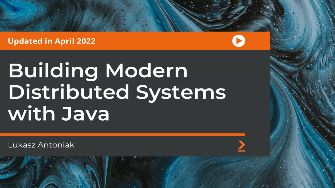 Building Modern Distributed Systems with Java