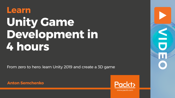 Unity Game Development in 4 Hours