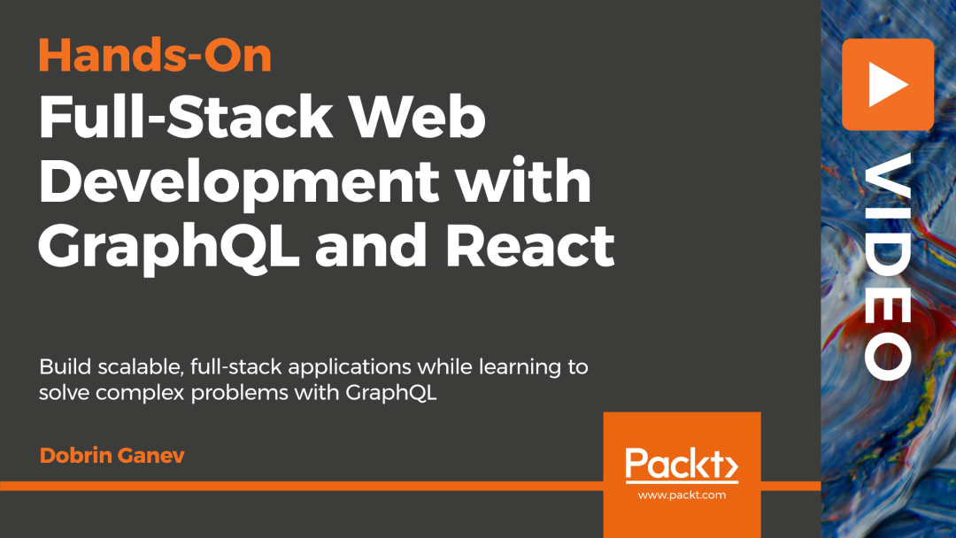 Hands-On Full-Stack Web Development with GraphQL and React