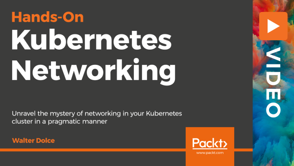 Hands-On Kubernetes Networking