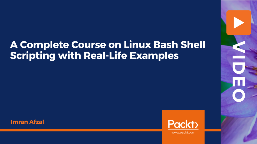 A Complete Course on Linux Bash Shell Scripting with Real-Life Examples