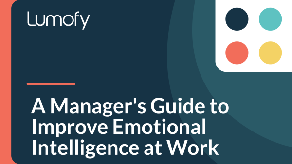 A Manager's Guide to Improve Emotional Intelligence at Work
