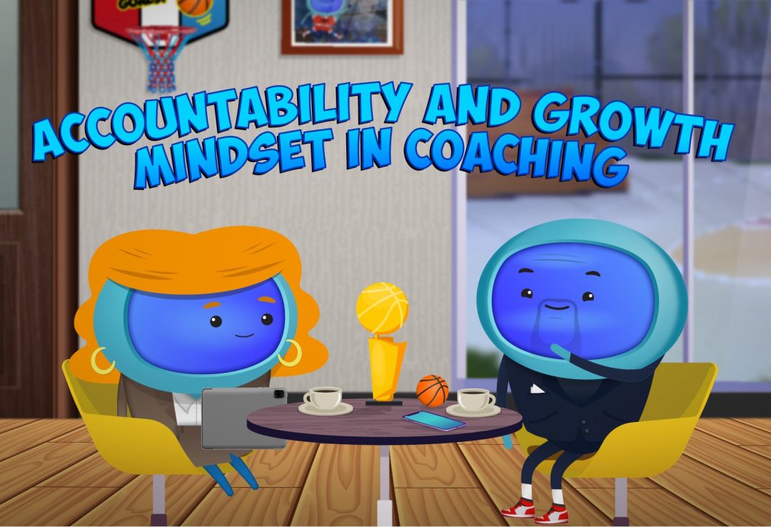 Accountability and Growth Mindset in Coaching