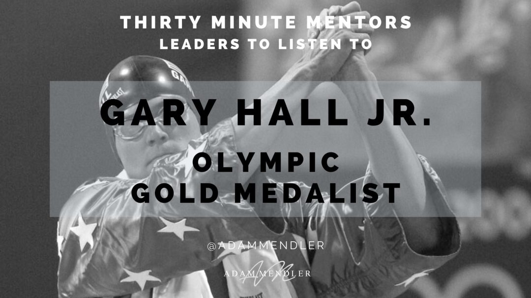 The Champion's Mindset: Overcoming Adversity with Olympic Gold Medalist Gary Hall Jr.