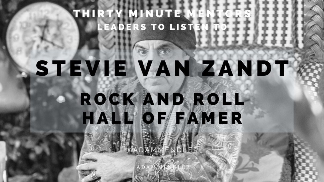 Stevie Van Zandt's Guide to Greatness in Music, TV, Business, and Beyond