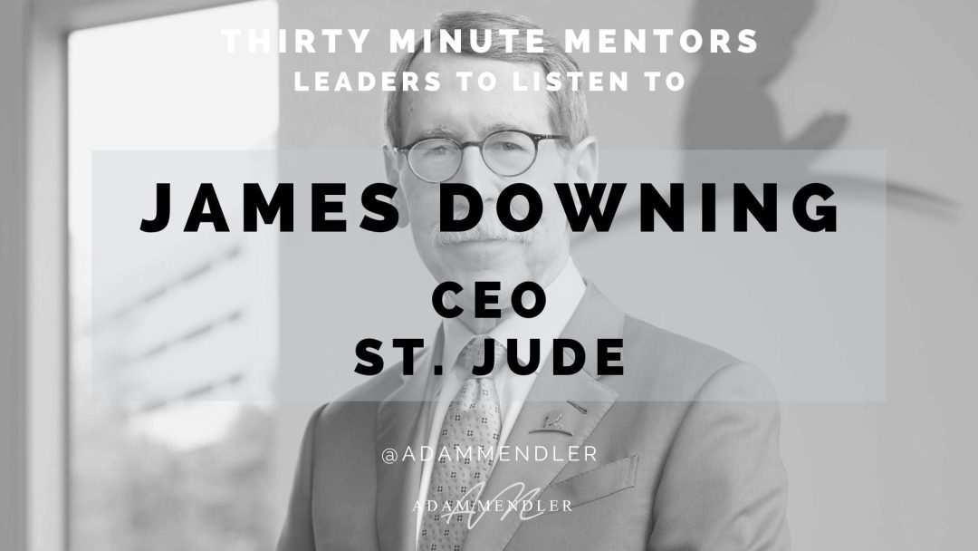 Leading St. Jude: Leadership and Career Lessons from a Nonprofit CEO